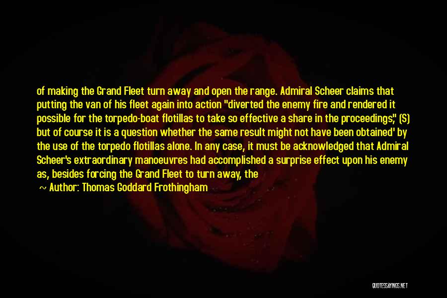 Action And Result Quotes By Thomas Goddard Frothingham