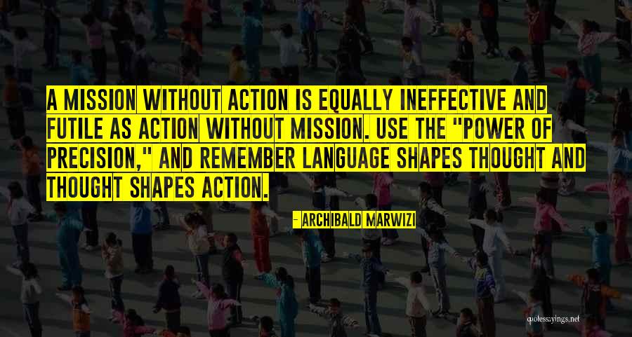 Action And Success Quotes By Archibald Marwizi Action And Success Quotes By Archibald Marwizi