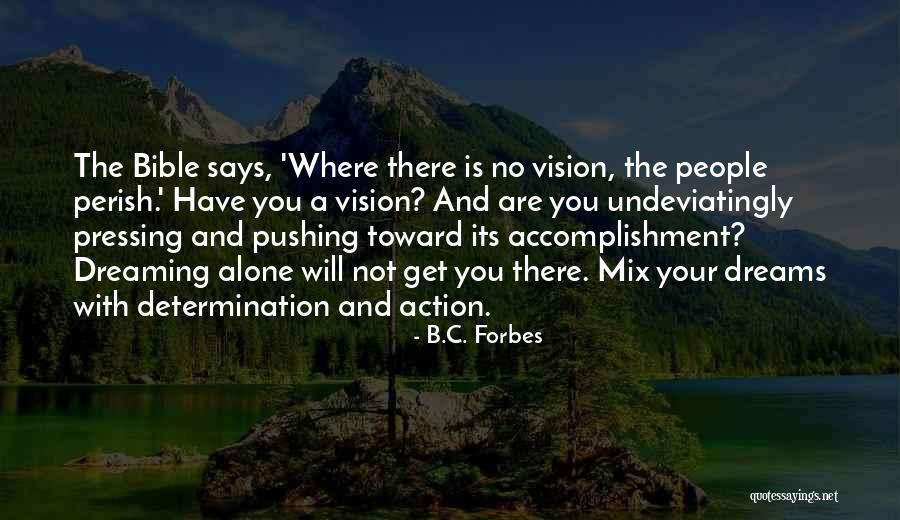 Action And Vision Quotes By B.C. Forbes