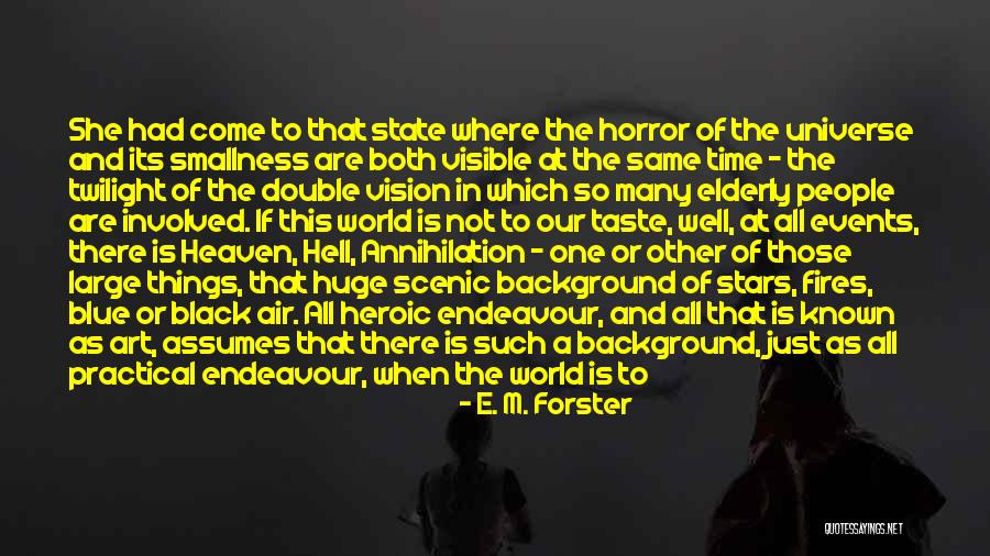 Action And Vision Quotes By E. M. Forster