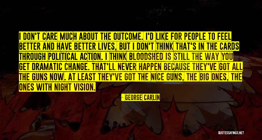 Action And Vision Quotes By George Carlin