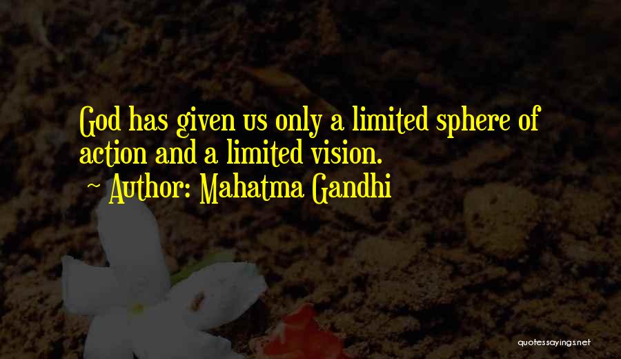 Action And Vision Quotes By Mahatma Gandhi