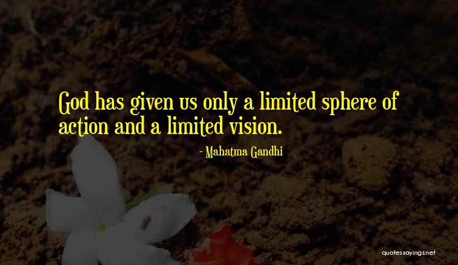 Action And Vision Quotes By Mahatma Gandhi