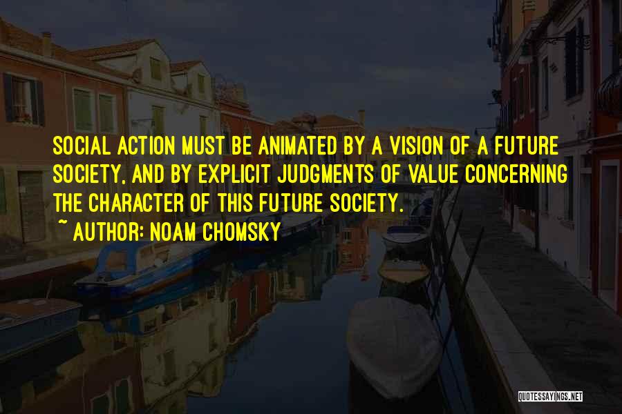 Action And Vision Quotes By Noam Chomsky