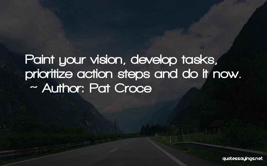 Action And Vision Quotes By Pat Croce