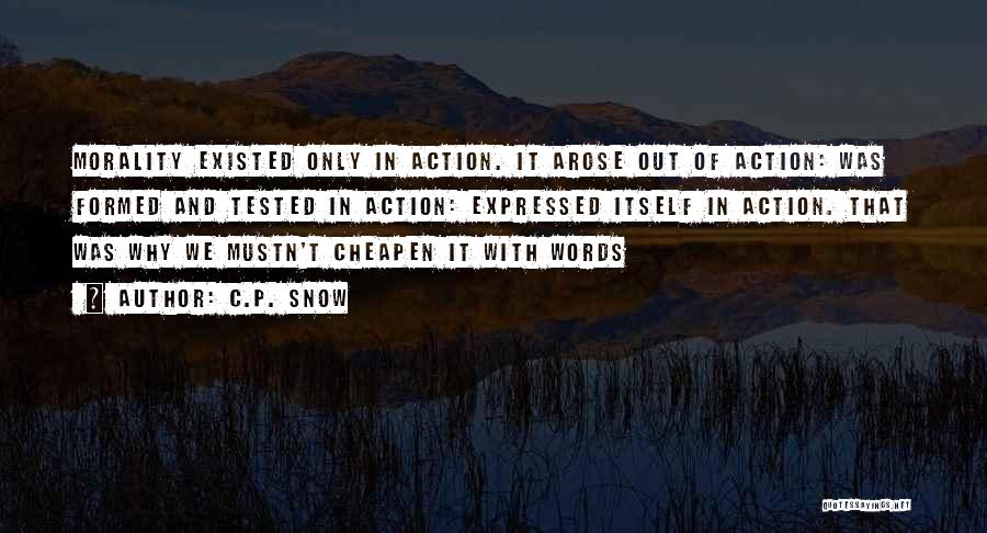 Action And Words Quotes By C.P. Snow