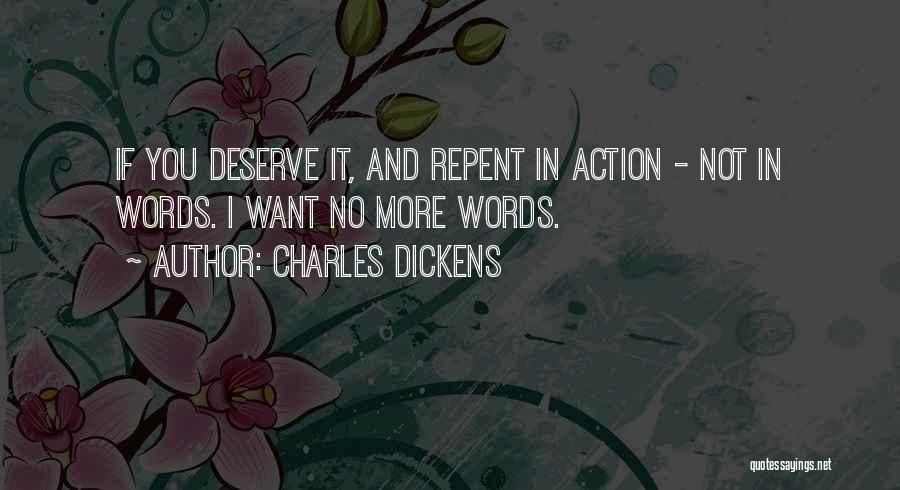 Action And Words Quotes By Charles Dickens