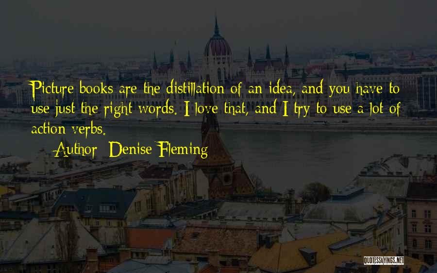 Action And Words Quotes By Denise Fleming
