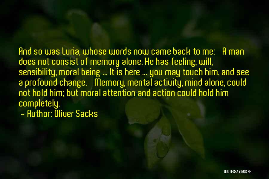 Action And Words Quotes By Oliver Sacks