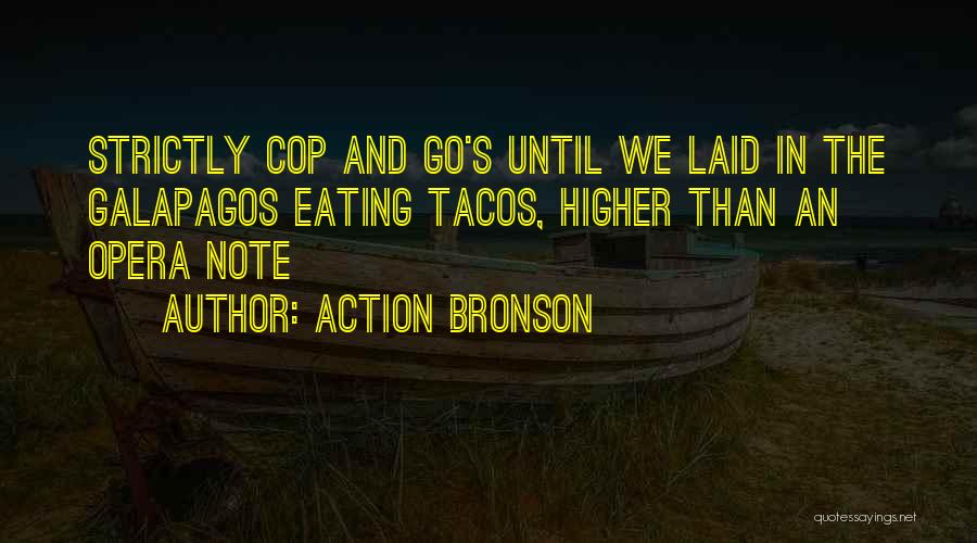 Action Bronson Quotes 2039556