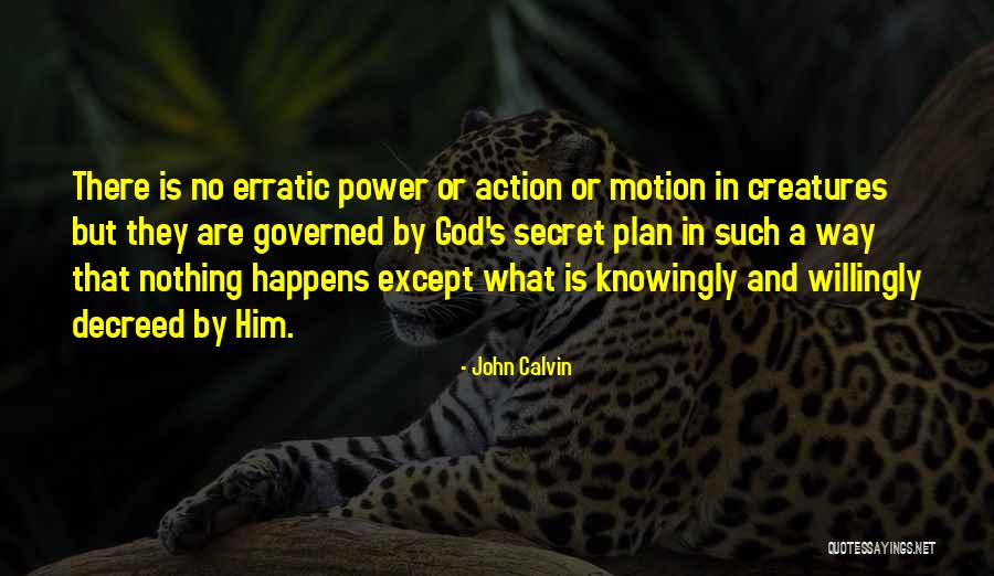 Action In Motion Quotes By John Calvin Action In Motion Quotes By John Calvin