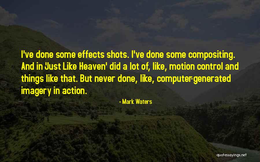 Action In Motion Quotes By Mark Waters Action In Motion Quotes By Mark Waters