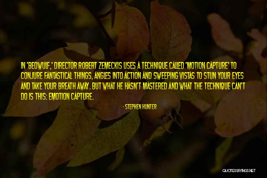 Action In Motion Quotes By Stephen Hunter Action In Motion Quotes By Stephen Hunter