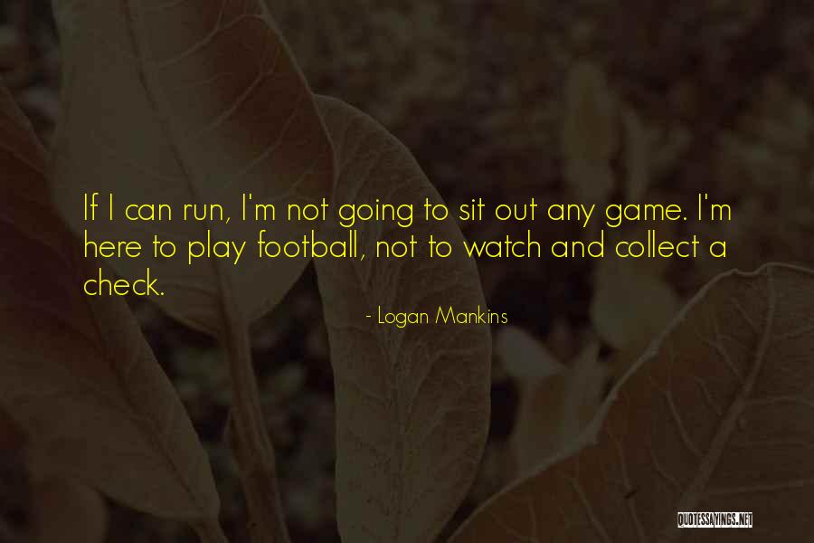 Action Instead Of Words Quotes By Logan Mankins Action Instead Of Words Quotes By Logan Mankins