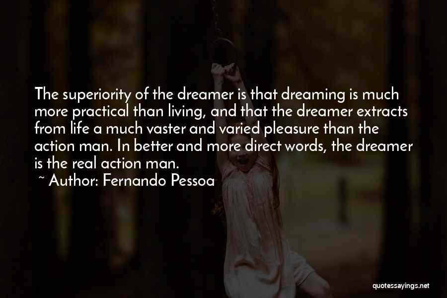 Action More Than Words Quotes By Fernando Pessoa