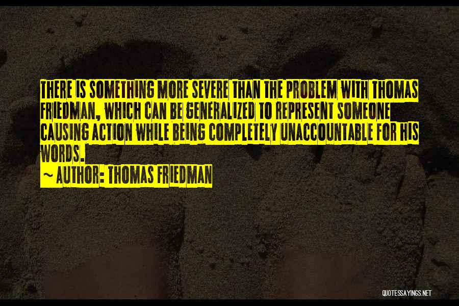 Action More Than Words Quotes By Thomas Friedman