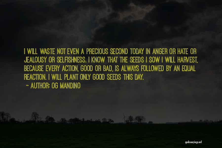 Action Not Reaction Quotes By Og Mandino