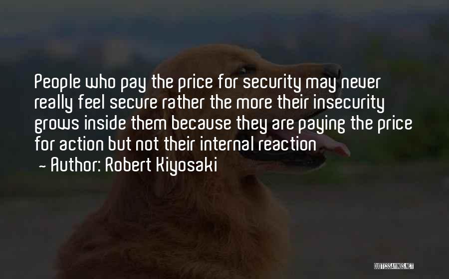 Action Not Reaction Quotes By Robert Kiyosaki