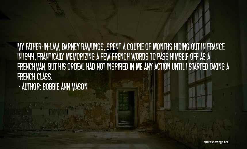 Action Over Words Quotes By Bobbie Ann Mason