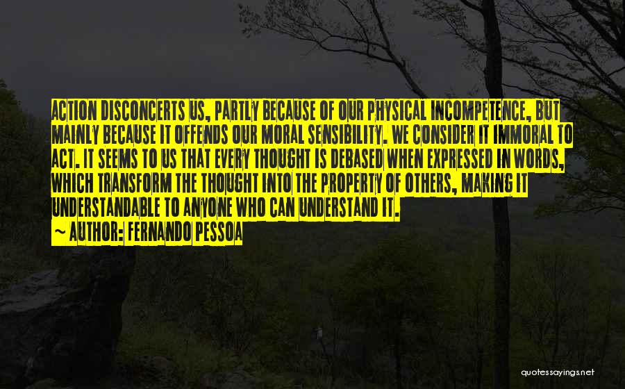Action Over Words Quotes By Fernando Pessoa