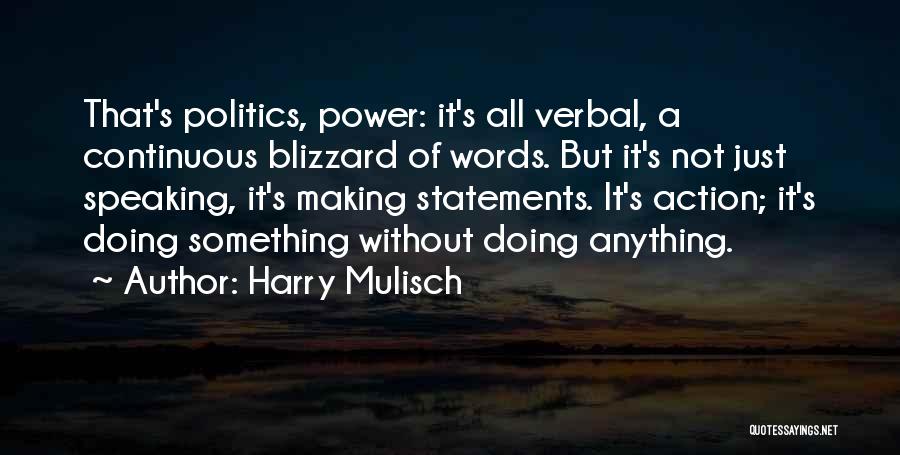 Action Over Words Quotes By Harry Mulisch