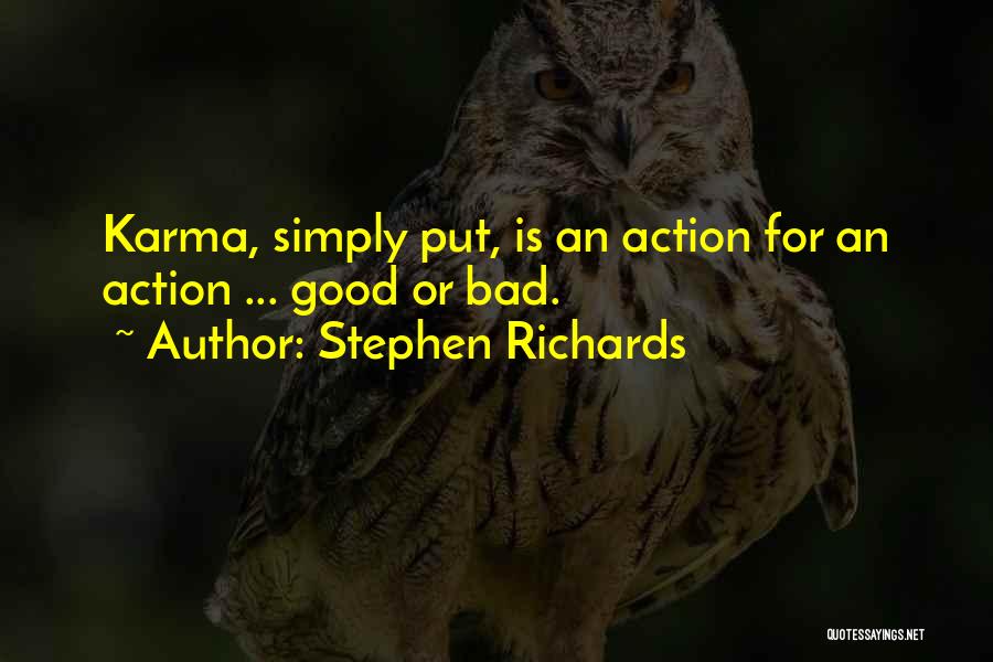 Action Over Words Quotes By Stephen Richards