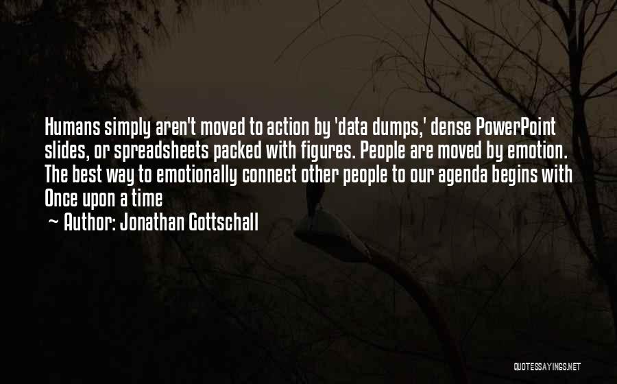 Action Packed Quotes By Jonathan Gottschall