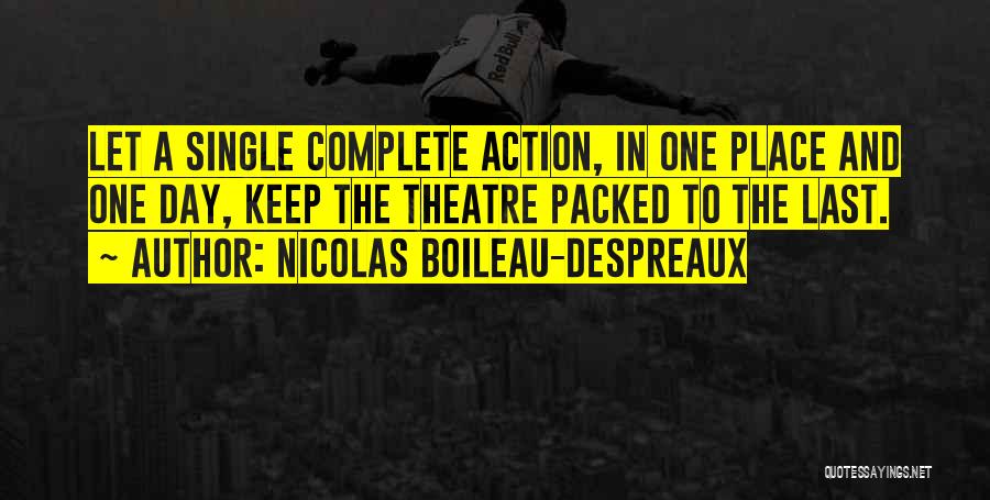 Action Packed Quotes By Nicolas Boileau-Despreaux