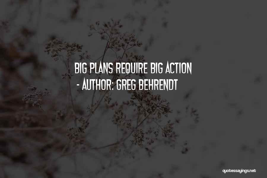 Action Plans Quotes By Greg Behrendt