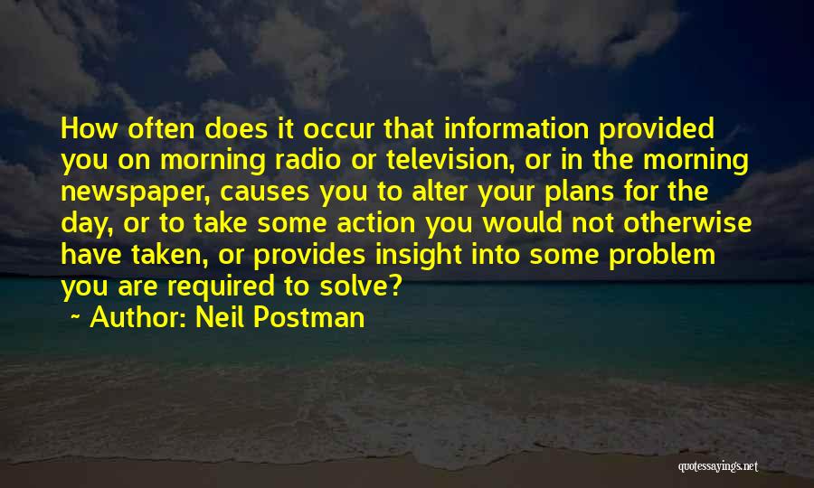 Action Plans Quotes By Neil Postman