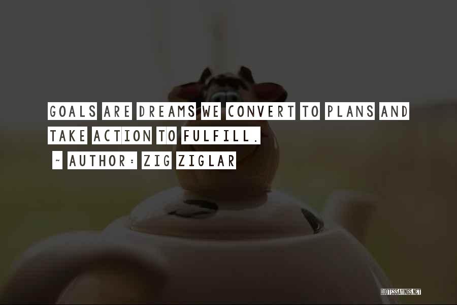 Action Plans Quotes By Zig Ziglar