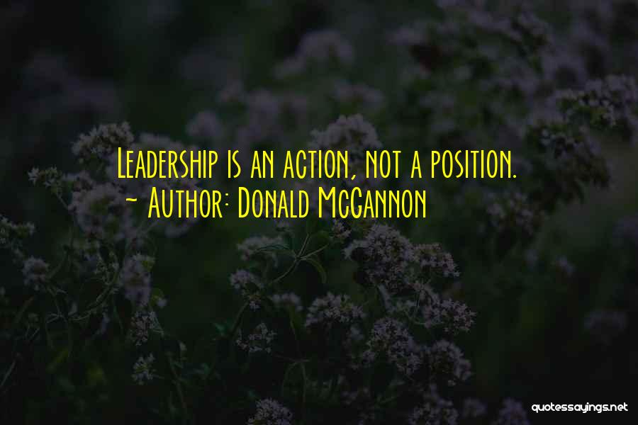 Action Position Quotes By Donald McGannon