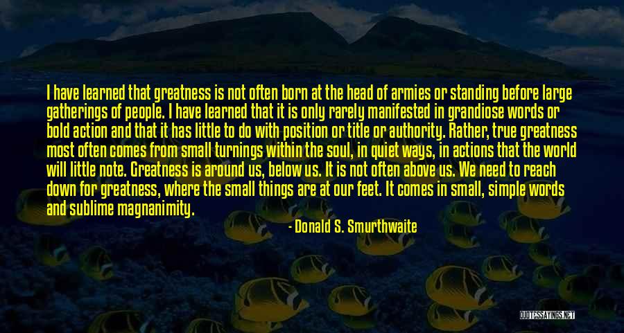 Action Position Quotes By Donald S. Smurthwaite Action Position Quotes By Donald S. Smurthwaite