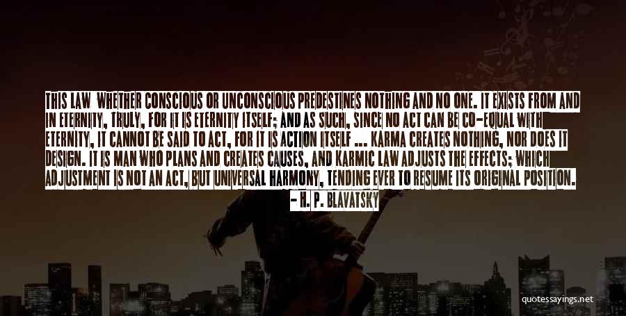 Action Position Quotes By H. P. Blavatsky Action Position Quotes By H. P. Blavatsky