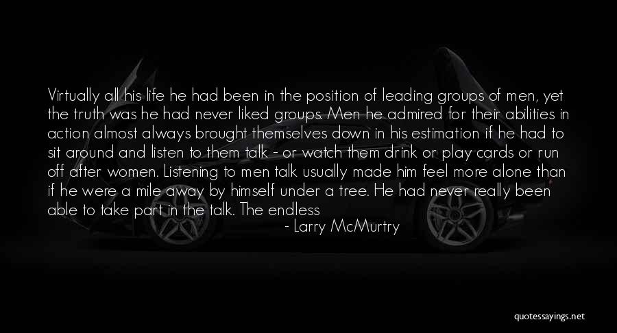 Action Position Quotes By Larry McMurtry