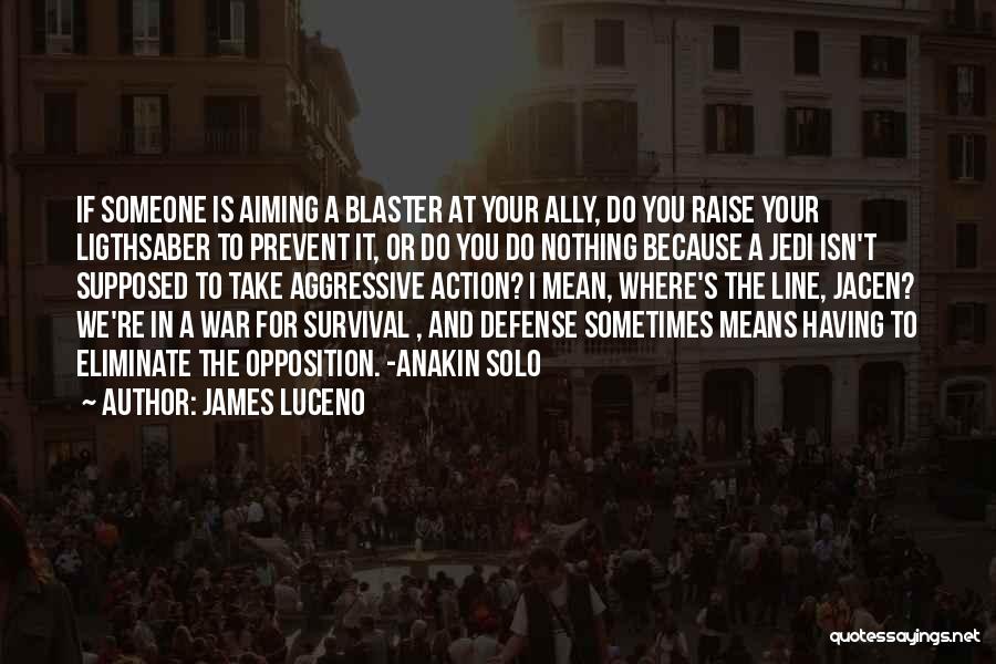 Action Quotes By James Luceno