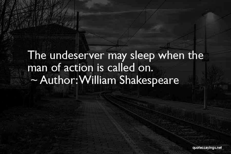 Action Quotes By William Shakespeare