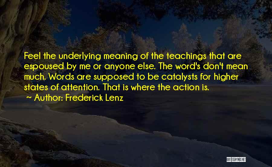 Action Rather Than Words Quotes By Frederick Lenz