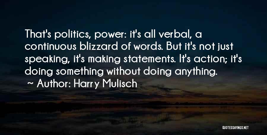 Action Rather Than Words Quotes By Harry Mulisch