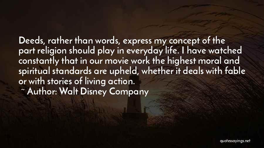 Action Rather Than Words Quotes By Walt Disney Company