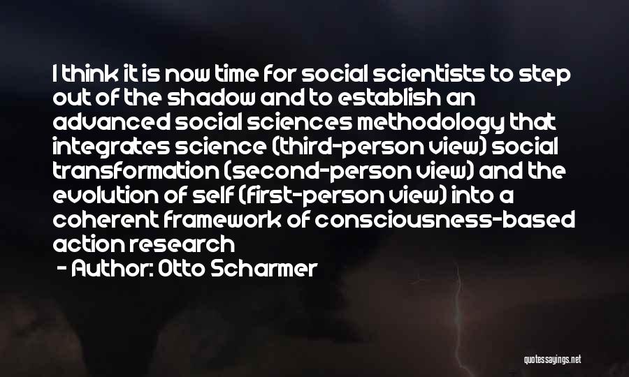 Action Research Quotes By Otto Scharmer