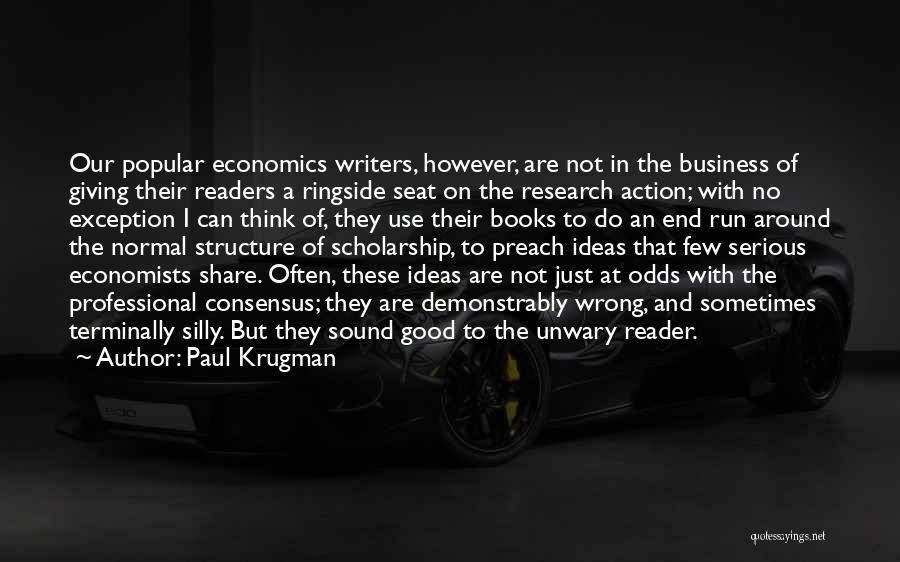 Action Research Quotes By Paul Krugman