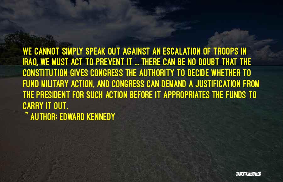 Action Speaks Quotes By Edward Kennedy