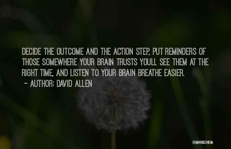 Action Step Quotes By David Allen