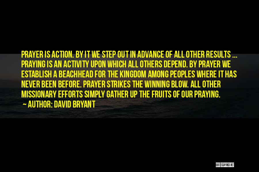 Action Step Quotes By David Bryant