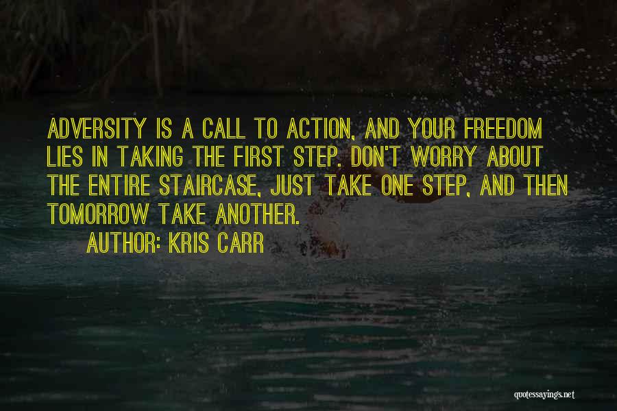 Action Step Quotes By Kris Carr