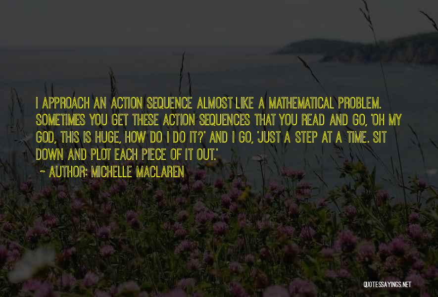 Action Step Quotes By Michelle MacLaren