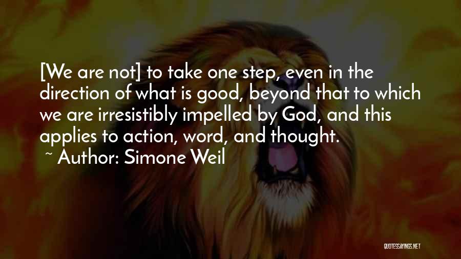 Action Step Quotes By Simone Weil