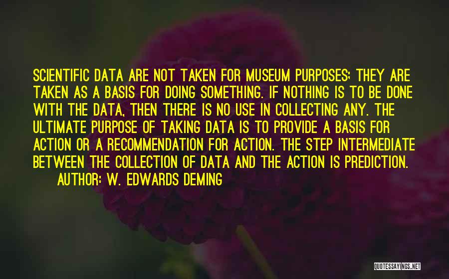 Action Step Quotes By W. Edwards Deming