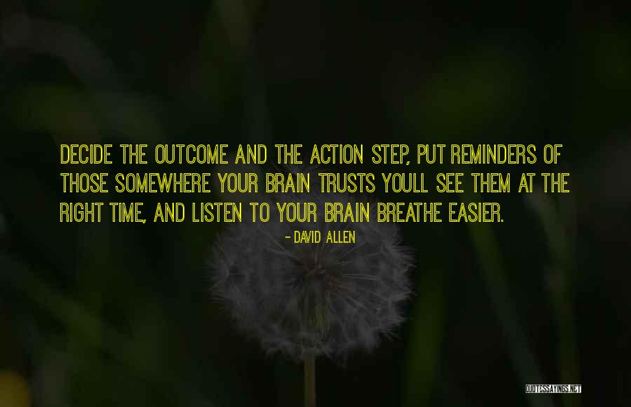 Action Steps Quotes By David Allen Action Steps Quotes By David Allen